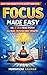 Focus Made Easy: The 3-Task...