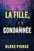 La fille, condamnée (Un thriller Ella Dark, agente du FBI — tome 38) (French Edition)