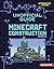 The Unofficial Guide to Minecraft Construction, 2nd Edition (My Minecraft Second Editions (Alternator Books ®))
