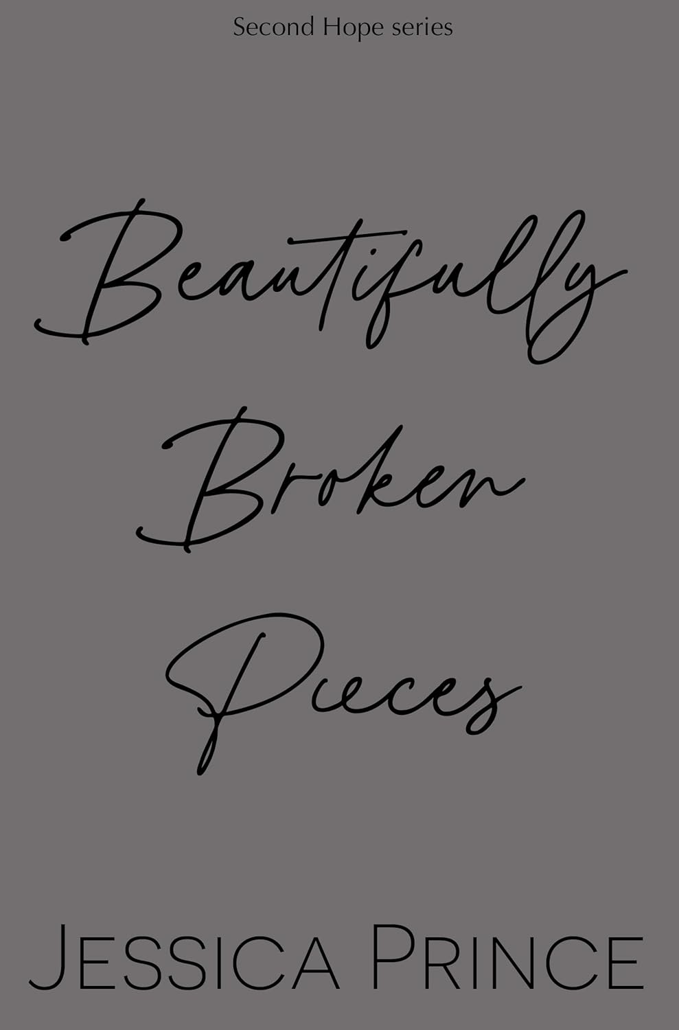 Beautifully Broken Pieces (Kindle Edition)