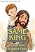 Same King: A Harvest of Quiet Faith