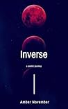 Inverse: A Poetic...