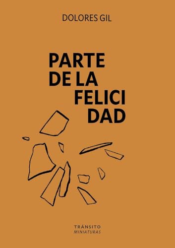 Portada de Parte de la felicidad, de Dolores Gil