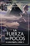 La fuerza de pocos