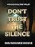Don't Trust The Silence