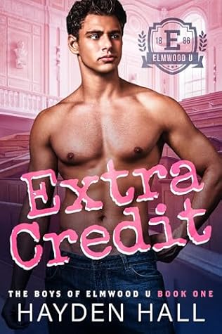 Extra Credit (The Boys of Elmwood U #1)