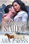 American Stallion: Billionaire Island Brides – Pine Valley Ranch Crossover American Stallion: Billionaire Island Brides – Pine Valley Ranch Crossover