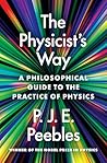 The Physicist’s Way: A Philosophical Guide to the Practice of Physics The Physicist’s Way: A Philosophical Guide to the Practice of Physics