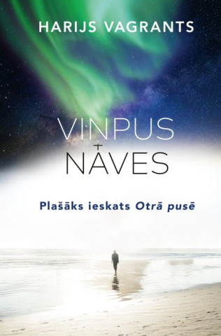 Viņpus nāves. Plašāks ieskats Otrā pusē