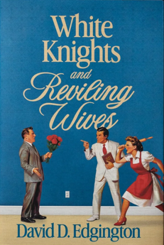 White Knights and Reviling Wives (Hardcover)