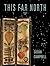 This Far North: Poems