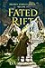 Fated Rift: Volume II of Go...