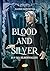 Blood & Silver: Ruf des Silberwaldes (German Edition)