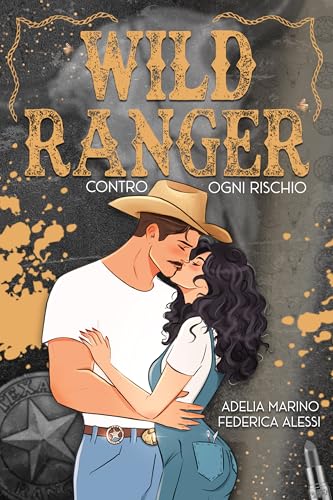Wild Ranger - Contro ogni rischio (Italian Edition)