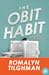The Obit Habit by Romalyn Tilghman The Obit Habit by Romalyn Tilghman