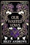 Our Wasted Vows