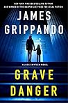Grave Danger: A J...