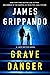 Grave Danger: A Jack Swyteck Novel