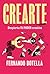Crearte: Despierta tu poder creativo (Spanish Edition)
