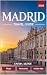 Madrid Travel Guide 2026: E...