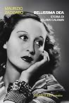 Bellissima Dea: Storia di Clara Calamai (Italian Edition) Bellissima Dea: Storia di Clara Calamai (Italian Edition)