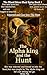 The Alpha King And The Hunt by Writer Pee