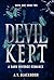 Devil Kept (Devil Duet Book 2)