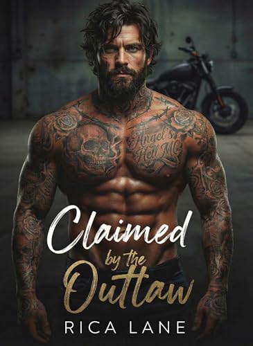 Claimed by the Outlaw: A Grumpy-Sunshine Primal Motorcycle Club Romance (Broken Halos Motorcycle Club Book 1)