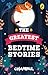 The Greatest Bedtime Stories | Easy-to-read, fun-filled colle... by Champak