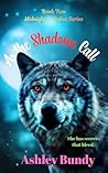 As the Shadows Call