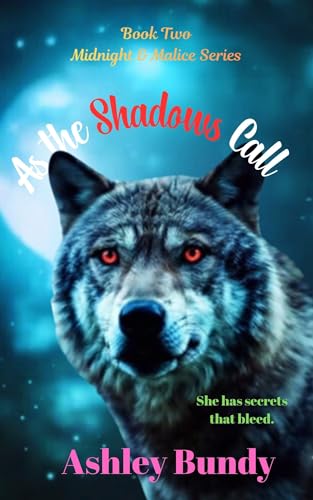 As the Shadows Call (Midnight & Malice Series Book 2)