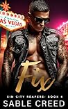 Fix: A Single Mom, Ex-Military Touch Her & Die Biker MC Steamy Romance (Sin City Reapers Book 4)