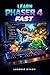 Learn Phaser 4 Fast: The Es...