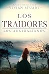 Los traidores: Los australianos 5: Una saga épica que conquistará por igual a amantes de la novela histórica, el romance y la aventura. (Los australianos, 5) (Spanish Edition)
