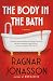 The Body in the Bath: A Mystery (Helgi Book 3)