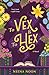 To Vex & To Hex: A Novel