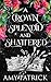 A Crown Splendid and Shatte...