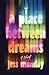 A Place Between Dreams