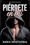 Piérdete en Mí: É...