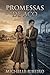 PROMESSAS DE AÇO: Um Romanc...