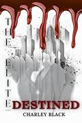 Destined: A Slow Burn Dystopian Vampire Romance