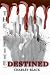 Destined: A Slow Burn Dystopian Vampire Romance (The Elite Series Book Three)