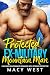 Protected by the Ex-Military Mountain Man by Macy West Protected by the Ex-Military Mountain Man by Macy West