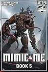 Mimic & Me 5: A L...