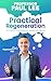 Practical Regeneration by Professor Paul Lee