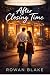 After Closing Time: A Quiet...