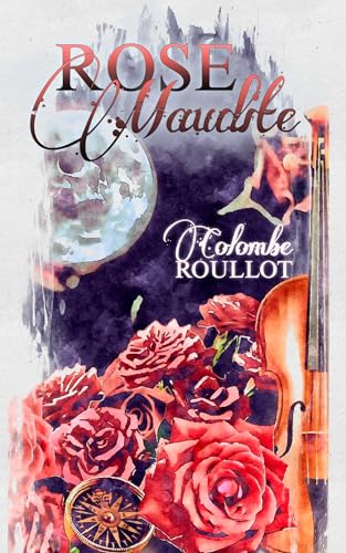 Rose maudite (French Edition)