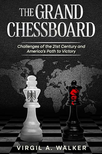 The Grand Chessboard: Challenges of the 21st Century and America’s Path to Victory (Kindle Edition)