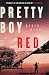 Pretty Boy Red by Derek Byrne Pretty Boy Red by Derek Byrne