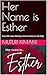 Her Name is Esther by Peter Kimani